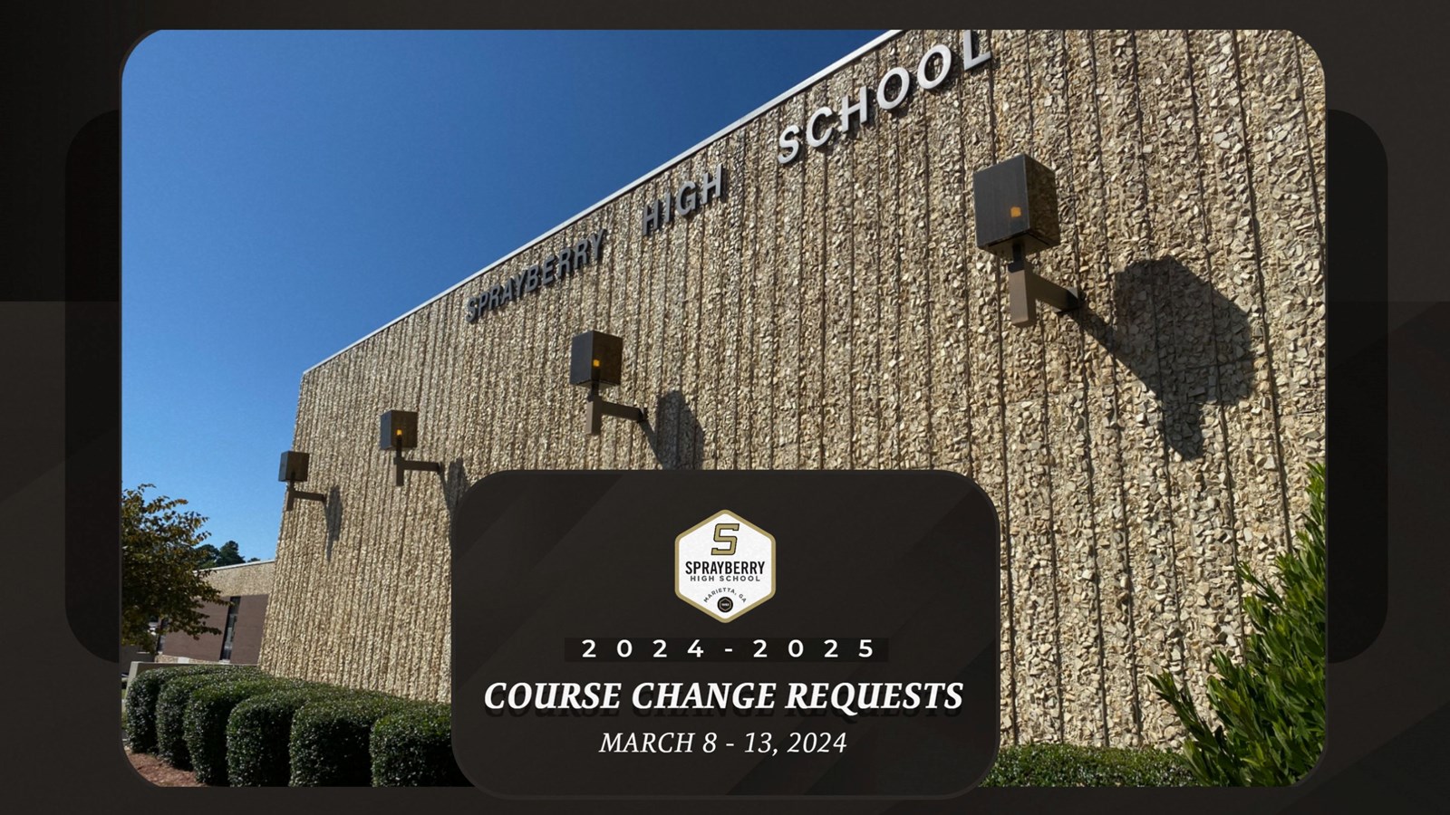 Course Change Requests | 2024-2025 | Sprayberry High School